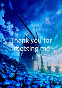 Thank you for meeting me