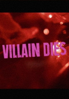 VILLAIN DIES