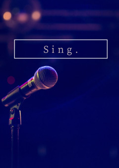 Sing.