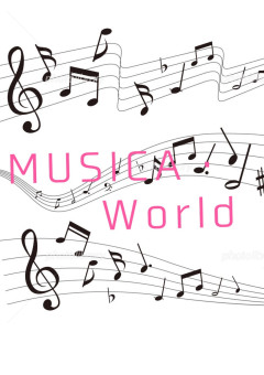 MUSICA・World