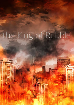 the King of Rubble