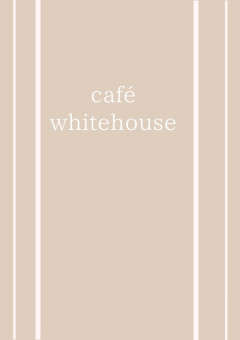 café whitehouse. [ open ]