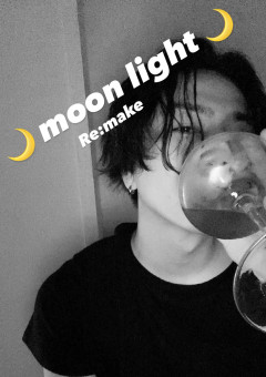 moon light〰️Re:make〰️