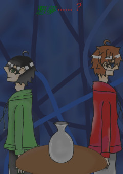 悪夢......?<引き続き済み>