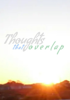 Thoughts that overlap