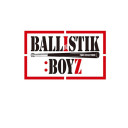 BALLISTIK BOYZ