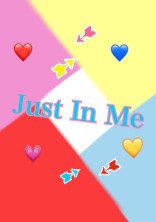 Just In Me