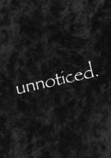 unnoticed.