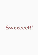 Sweeeeet!!