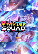 Vivid BAD SQUD〜参加型〜
