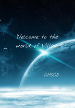 Welcome to the world of Villans