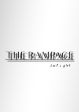 THE RAMPAGE And a girl