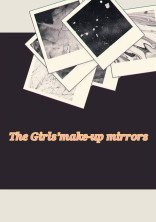 The Girls'make-up mirrors