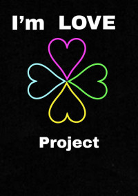 I’m Love Project 1
