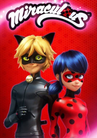 ミラキュラス ーレディバグ&シャノワールー
