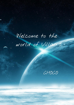 Welcome to the world of Villans