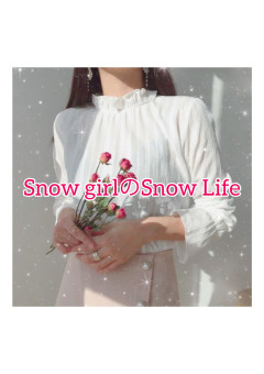 Snow girlのSnow Life