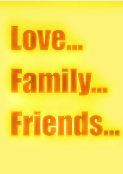 愛と、家族と、友情と。
