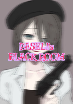 PASELI's BLACK ROOM