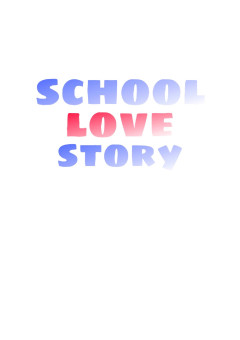 SchoolLoveStory