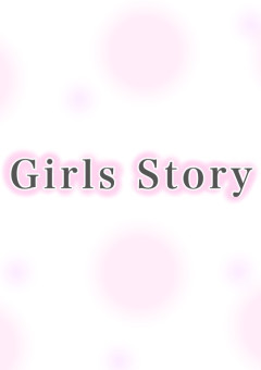 Girls Story ♡