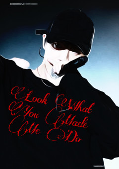 Look What You Made Me Do.